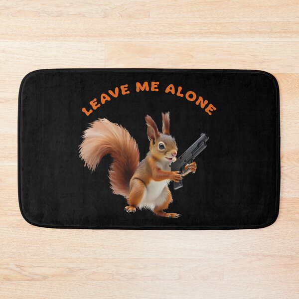 Item preview, Leave Me Alone Funny Squirrel Shotgun designed and sold by TeeARTHY.
