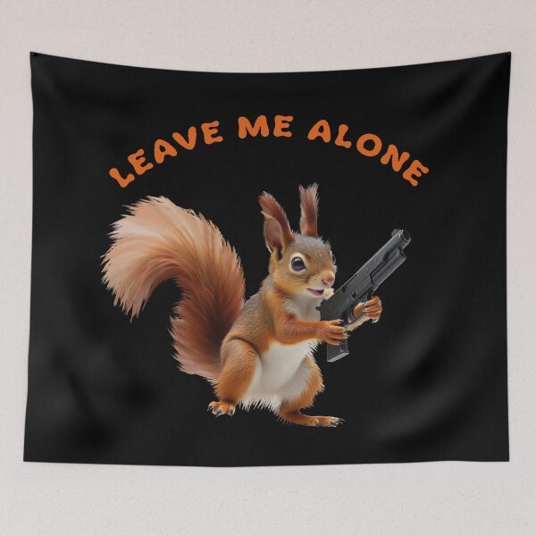 Item preview, Leave Me Alone Funny Squirrel Shotgun designed and sold by TeeARTHY.