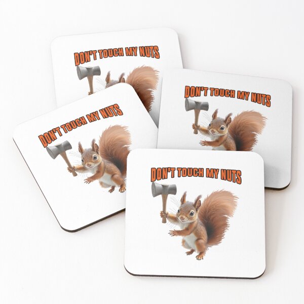 Item preview, Don't Touch My Nuts Funny Squirre designed and sold by TeeARTHY.