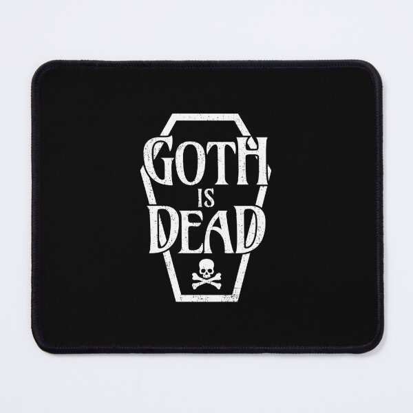 Item preview, Goth Is Dead Funny Alternative Aesthetic  designed and sold by The Junto Shop.