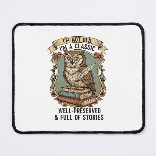 Item preview, I'm Not Old I'm a Classic Owl - Well-Preserved & Full of Stories designed and sold by RedDelaney.