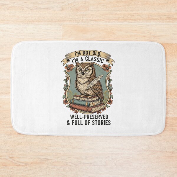 Item preview, I'm Not Old I'm a Classic Owl - Well-Preserved & Full of Stories designed and sold by RedDelaney.