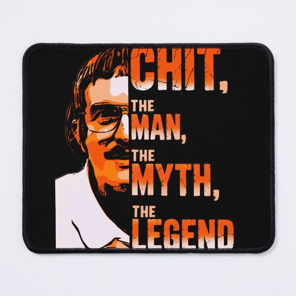 Item preview, Chit, the man, the myth, the legend designed and sold by AW2 Designs.