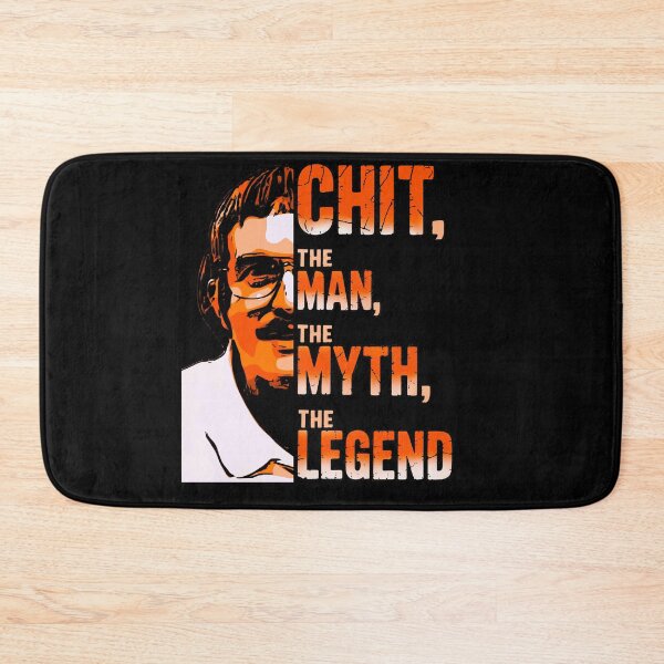 Item preview, Chit, the man, the myth, the legend designed and sold by mwebba2005.