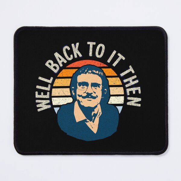 Item preview, We’ll get back to it then, Chit fan designed and sold by mwebba2005.