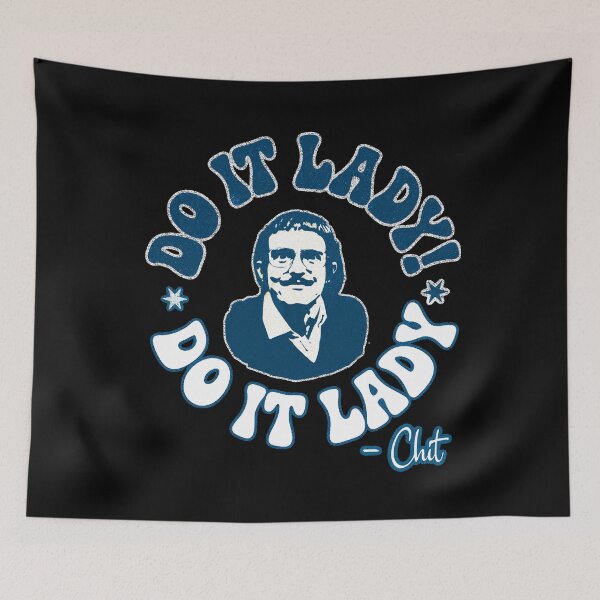 Item preview, Do it Lady, funny Chit fan designed and sold by mwebba2005.