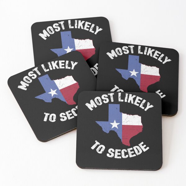 Item preview, Texas Flag Pride - Most Likely to Secede Funny designed and sold by darcyselo.