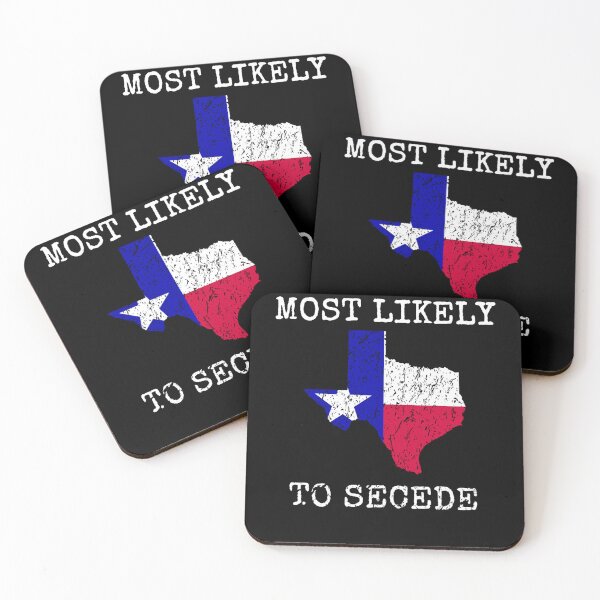 Item preview, Texas Most Likely To Secede Funny State Pride Superlative designed and sold by darcyselo.