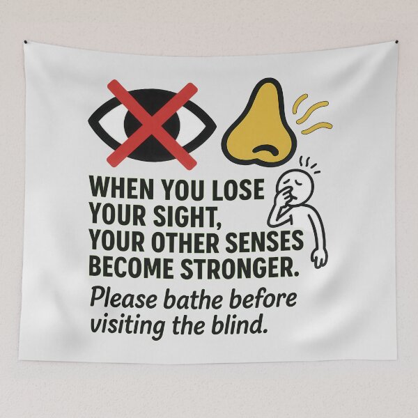 Item preview, Please Bathe Before Visiting the Blind – Low Vision Humor designed and sold by Eyepatch-Jacks.