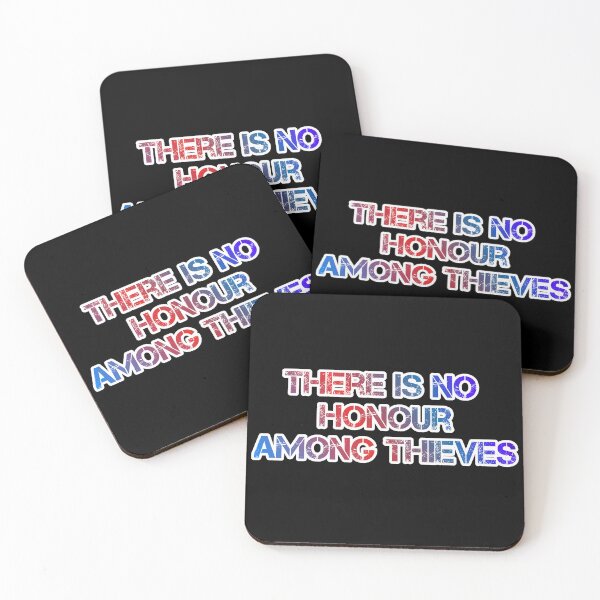 Item preview, There is no honour among thieves designed and sold by ZooStateofMind.