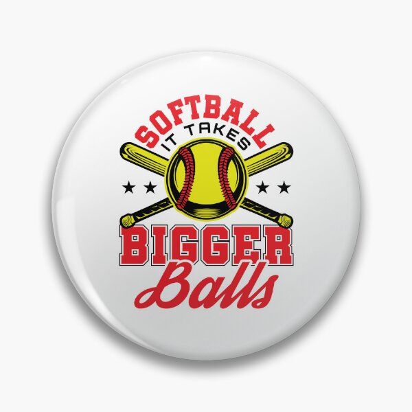 Item preview, Funny Softball It Takes Bigger Balls designed and sold by jaygo.