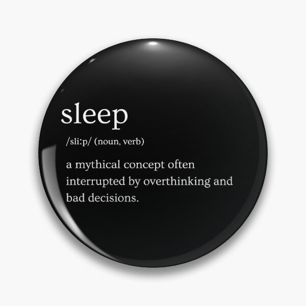 Item preview, Sleep Dark | Definition Print | Sarcastic | Witty | Funny Design designed and sold by Azurion.