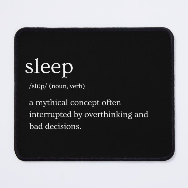 Item preview, Sleep Dark | Definition Print | Sarcastic | Witty | Funny Design designed and sold by Azurion.