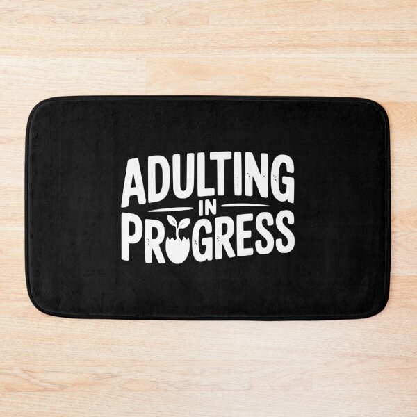 Item preview, Adulting in Progress designed and sold by Frank Ring.