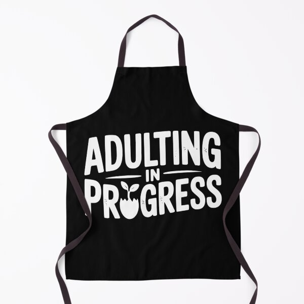 Item preview, Adulting in Progress designed and sold by Frank Ring.