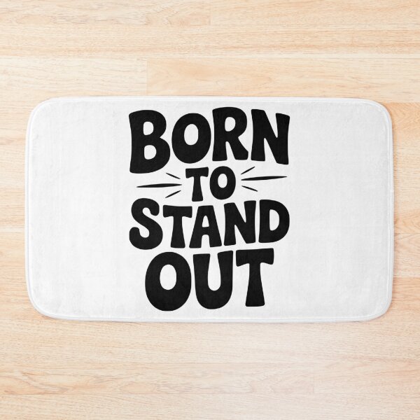 Item preview, Born to Stand Out designed and sold by Frank Ring.