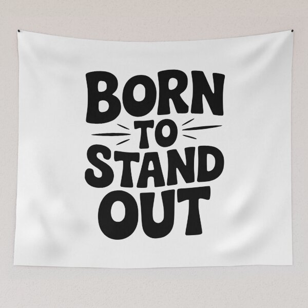 Item preview, Born to Stand Out designed and sold by Frank Ring.