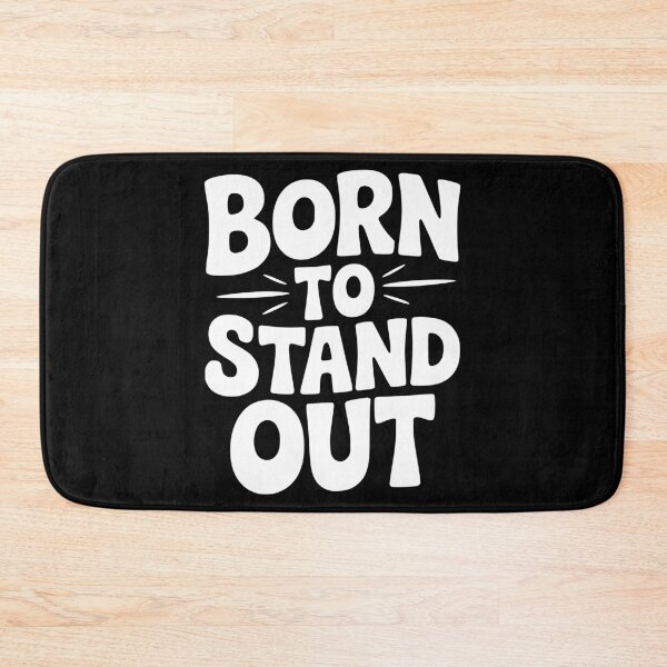 Item preview, Born to Stand Out designed and sold by Frank Ring.
