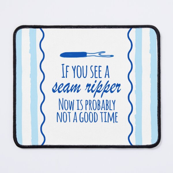 Item preview, If you see a seam ripper , funny sewing quote designed and sold by FreckledBliss.