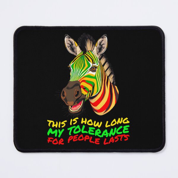 Item preview, Funny Sarcastic Zebra This is How Long My Tolerance for People Lasts Adult Humor designed and sold by Zayavca.