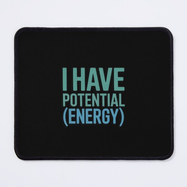 Item preview, I Have Potential (Energy) designed and sold by Enea Kelo.