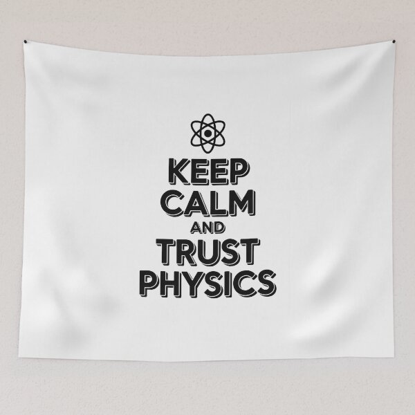 Item preview, Keep Calm And Trust Physics designed and sold by Enea Kelo.