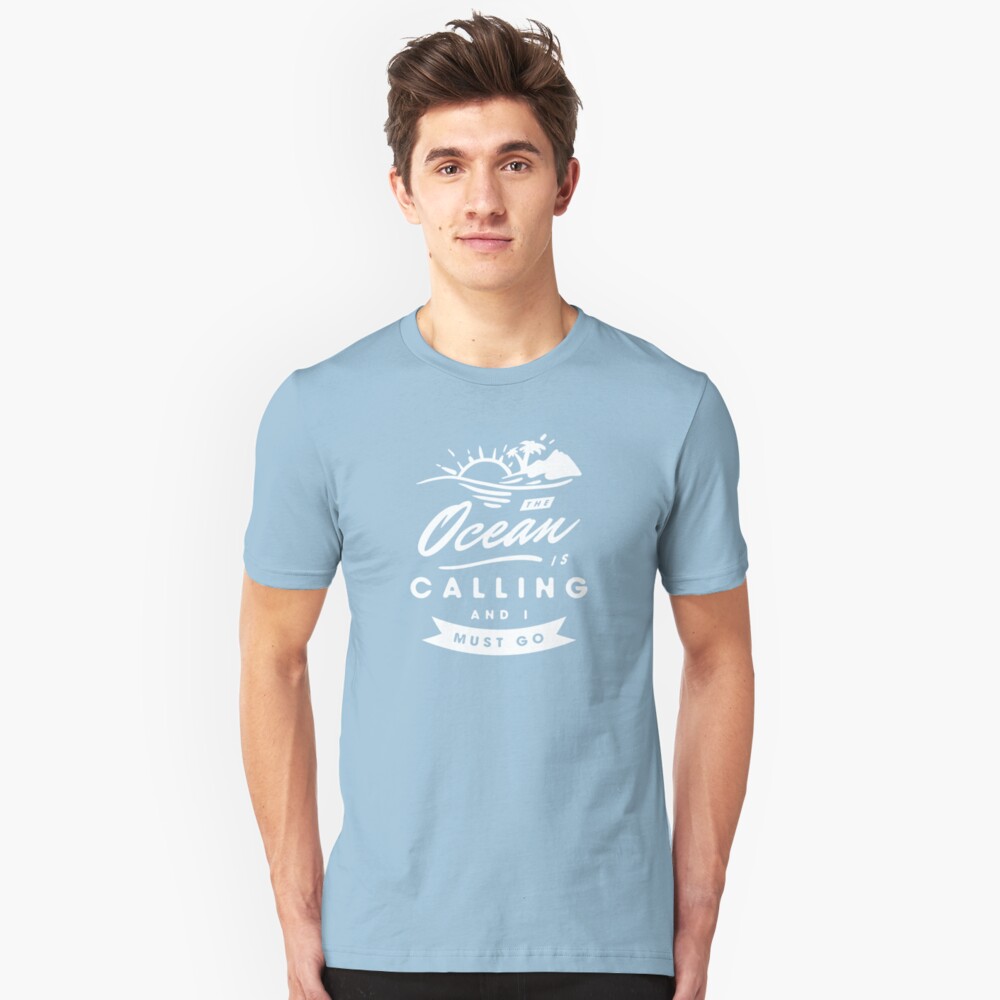 The Ocean Is Calling And I Must Go Slim Fit T-Shirt