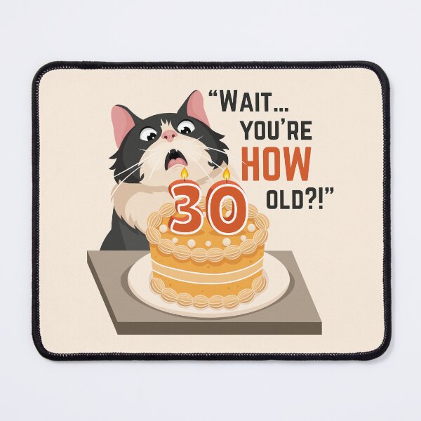 Item preview, Sarcastic 30th Birthday Shocked Cat Funny Cake Meme designed and sold by Art-of-Rory.