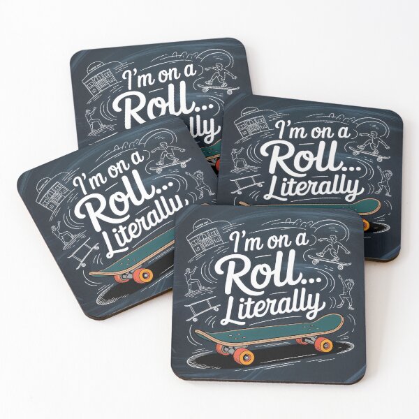Item preview, “I’m on a Roll… Literally!” – A Skateboarder’s Motto in Motion designed and sold by ForeverPrintsOK.