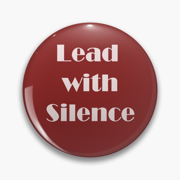 Item preview, Lead With Silence – Alpha Strength Quote designed and sold by ArtNestVerse.