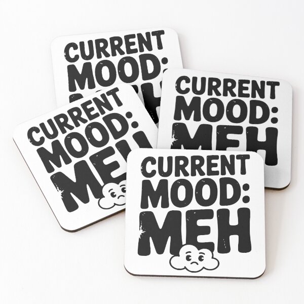 Item preview, Current Mood: Meh designed and sold by Frank Ring.