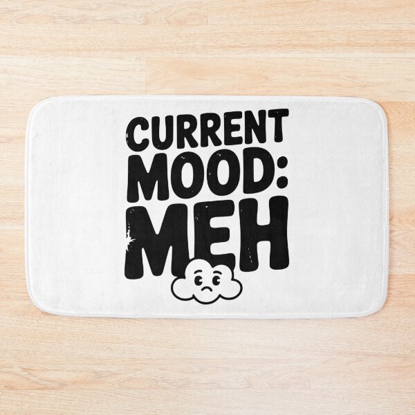 Item preview, Current Mood: Meh designed and sold by Frank Ring.
