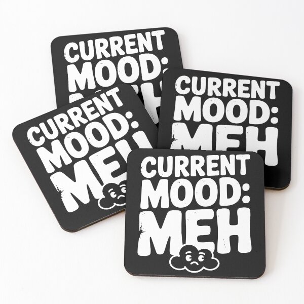 Item preview, Current Mood: Meh designed and sold by Frank Ring.