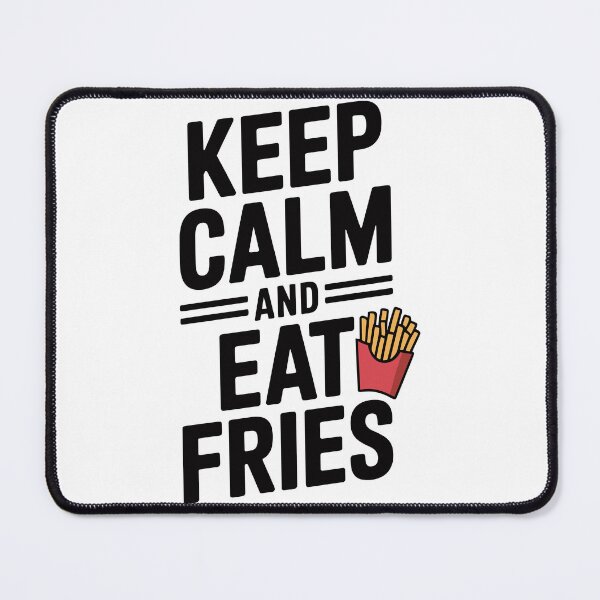 Item preview, Keep Calm and Eat Fries designed and sold by Frank Ring.