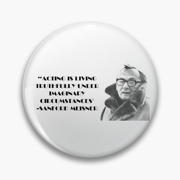 Item preview, Sanford Meisner Quote designed and sold by Jafriedland.