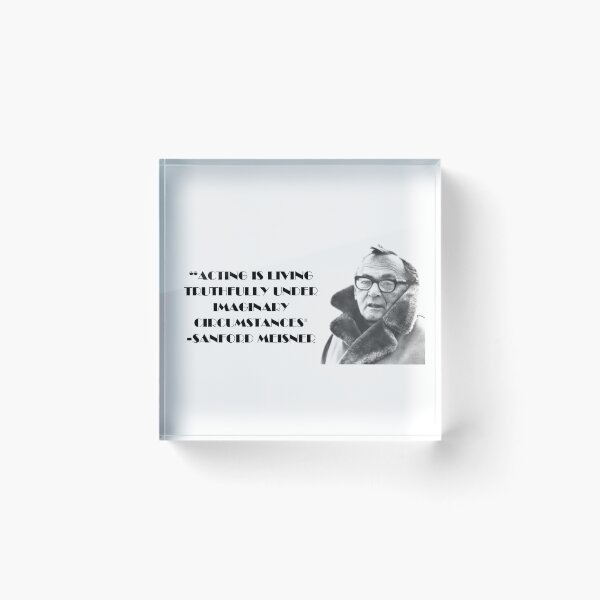 Item preview, Sanford Meisner Quote designed and sold by Jafriedland.