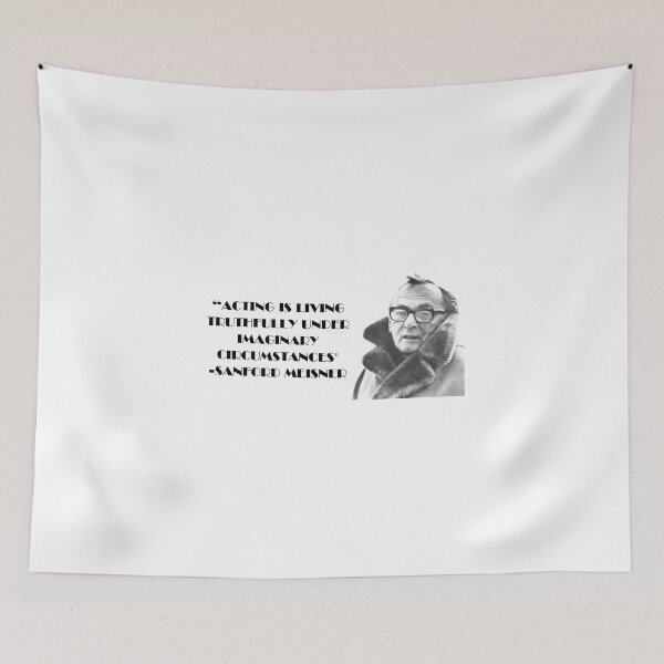Item preview, Sanford Meisner Quote designed and sold by Jafriedland.