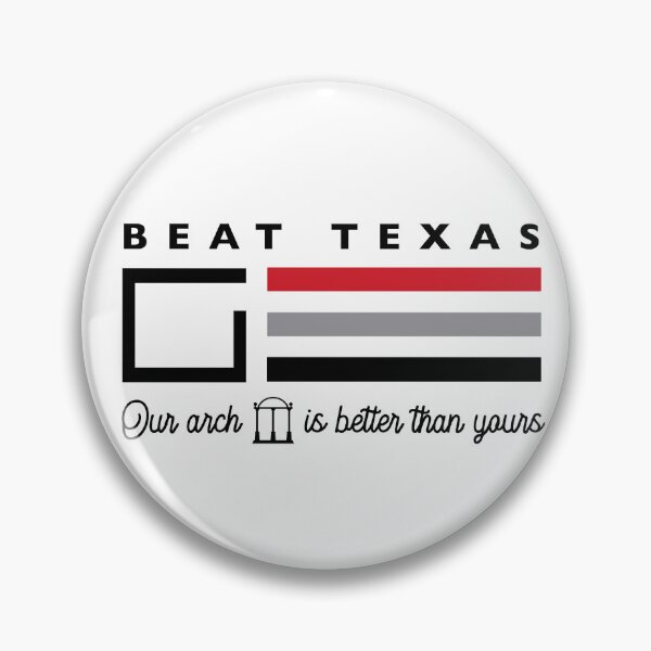 Item preview, UGA our Arch Is Better than Yours, Beat Texas, Go Dawgs designed and sold by PUSH Proper Prints.