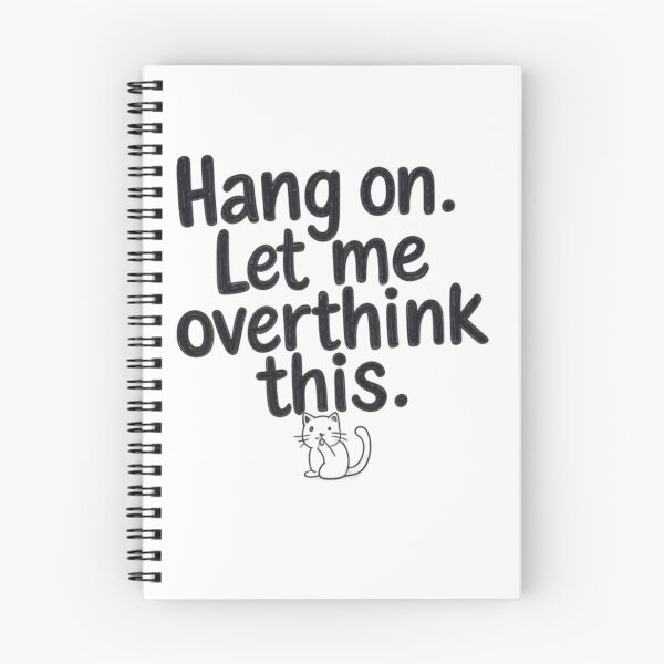 Item preview, Hang on. Let me overthink this. designed and sold by Sepek84.