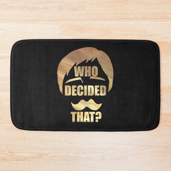 Item preview, Who-Decided-That designed and sold by abiyannkocyq.