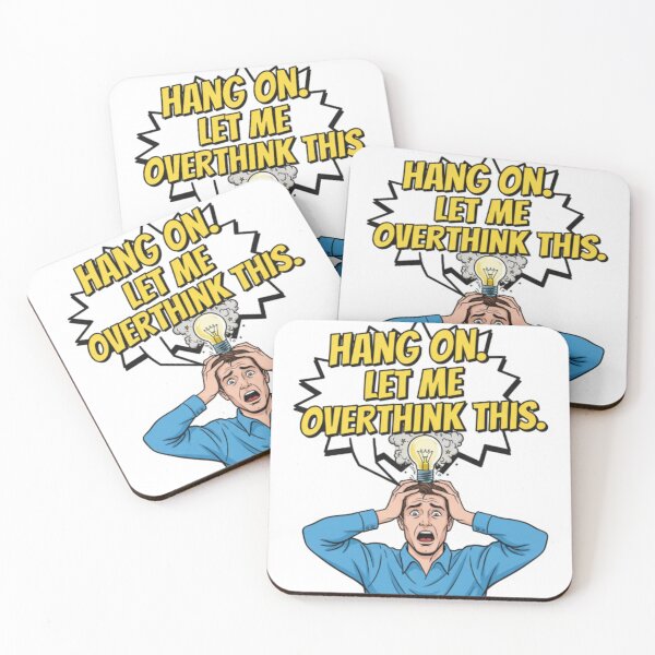 Item preview, Hang on. Let me overthink this. designed and sold by Sepek84.