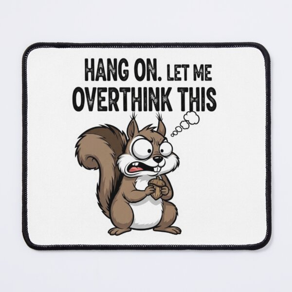 Item preview, Hang on. Let me overthink this. designed and sold by Sepek84.