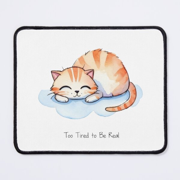 Item preview, Too Tired to Be Real – Funny Cute Cat on a Cloud designed and sold by Ombrya.