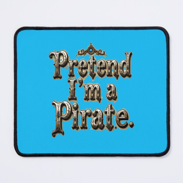 Item preview, Pretend I'm a pirate. designed and sold by amazouz1.