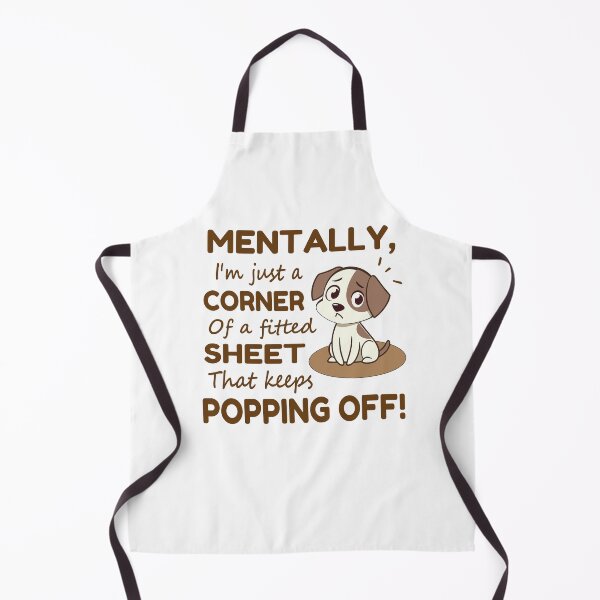 Item preview, Funny Anxiety Quote Mentally I’m Just a Sheet Corner That Pops Off designed and sold by arabiw.