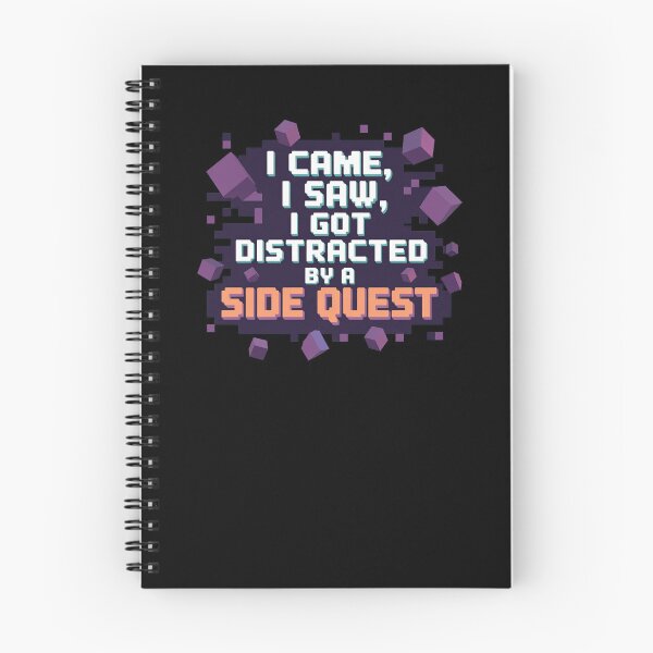 Item preview, I came, I saw, I got distracted, funny side quest ADHD gaming  designed and sold by NoetherSym.