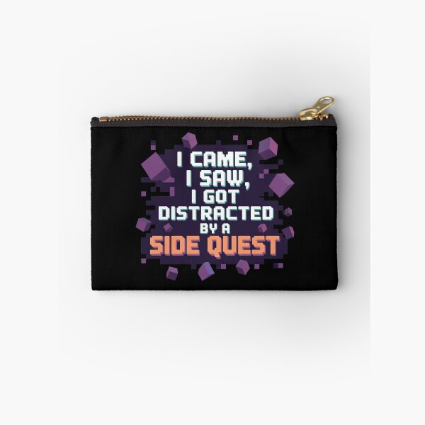 Item preview, I came, I saw, I got distracted, funny side quest ADHD gaming  designed and sold by NoetherSym.