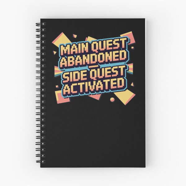 Item preview, Main Quest abandoned, side quest activated, funny side quest ADHD gaming  designed and sold by NoetherSym.