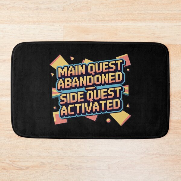 Item preview, Main Quest abandoned, side quest activated, funny side quest ADHD gaming  designed and sold by NoetherSym.