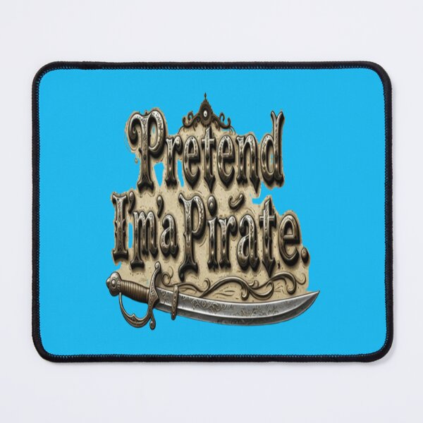 Item preview, Pretend I'm a pirate. designed and sold by amazouz1.